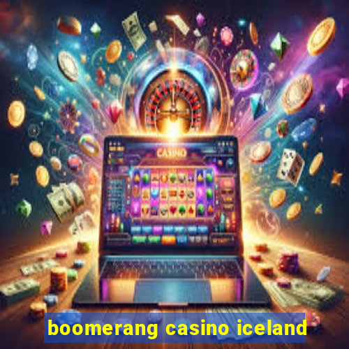 boomerang casino iceland